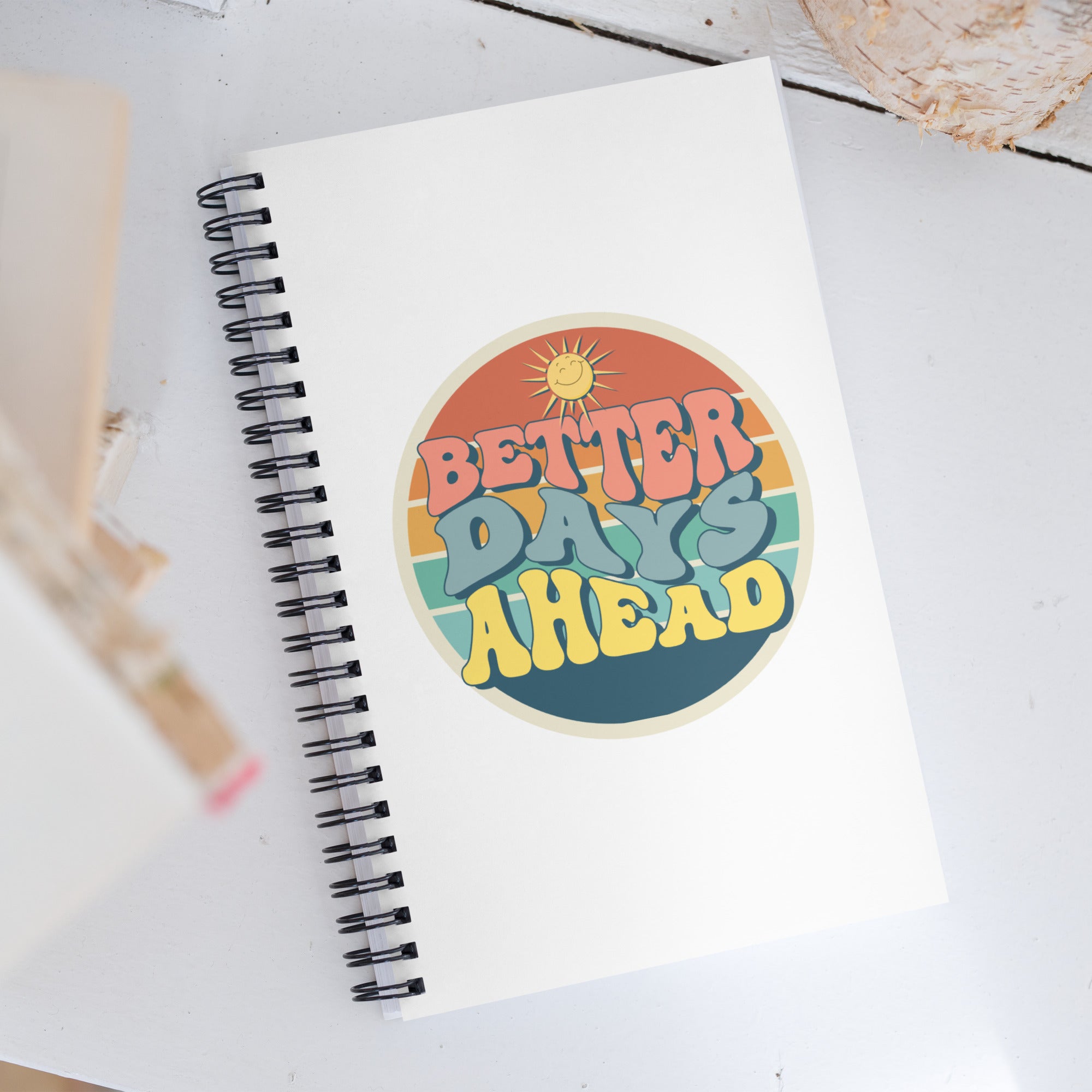 Better Days Spiral notebook